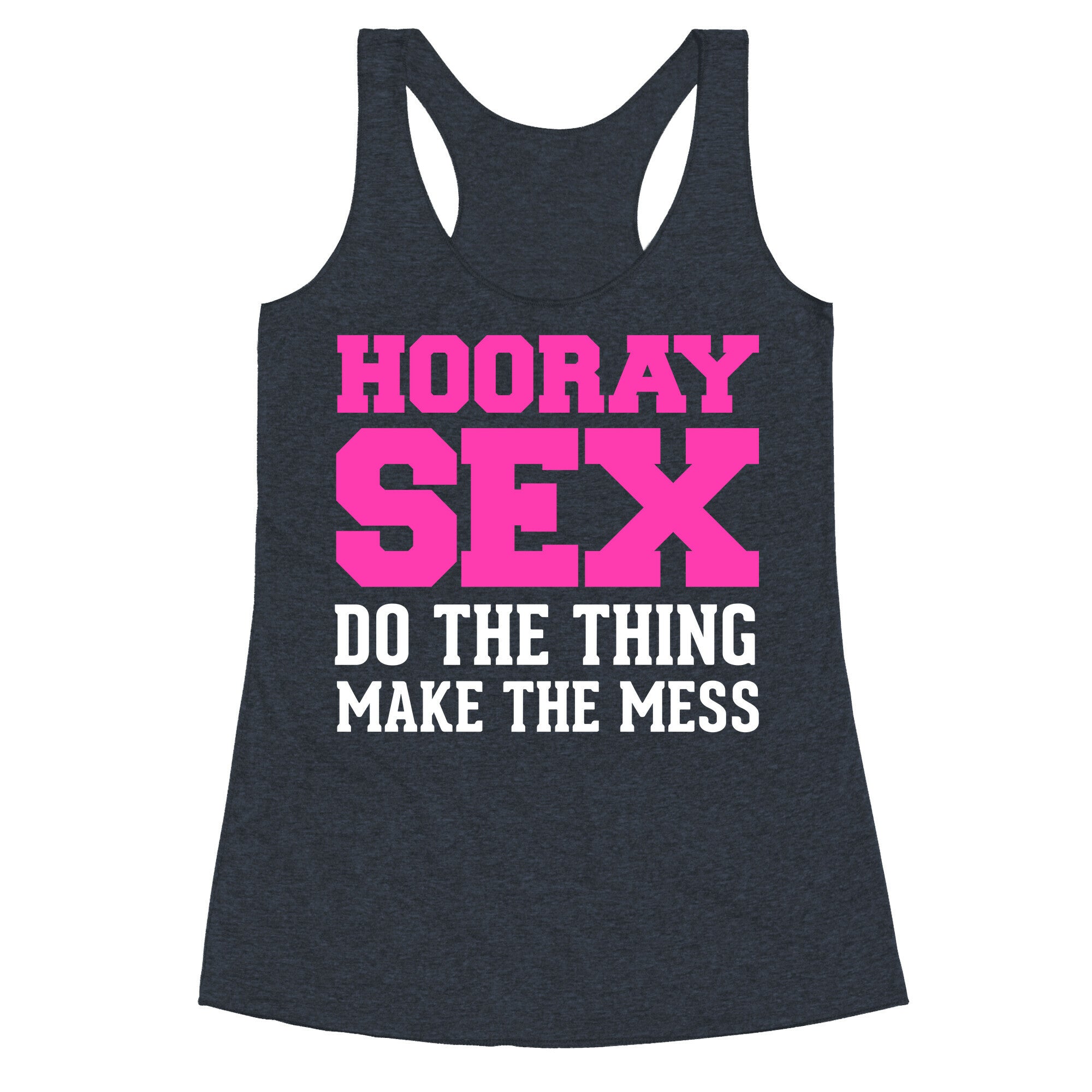Hooray Sex Racerback Tank